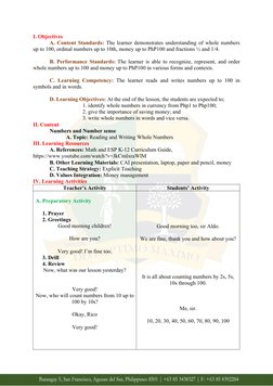 I. Objectives
A. Content Standards: The learner demonstrates understanding of whole numbers
up to 100, ordinal numbers up to