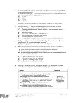 Desafios, Biologia e Geologia 11.o ano
© ASA, 2016
4.
As células vegetativas da espécie C. reinhardtii possuem 17 cromossomas
