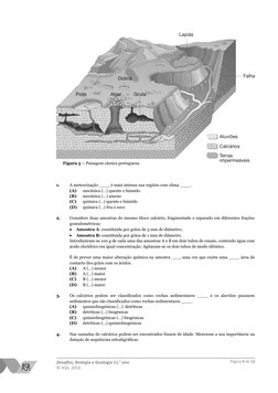Desafios, Biologia e Geologia 11.o ano
© ASA, 2016
Figura 5 – Paisagem cársica portuguesa.
1.
A meteorização ____ é mais inte