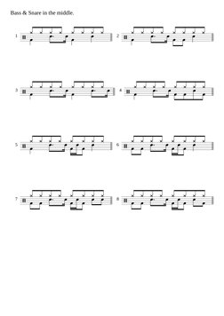8
6
7
5
4
2
3
1
Bass & Snare in the middle.





































