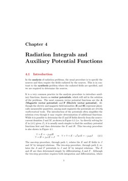 Chapter 4
Radiation Integrals and
Auxiliary Potential Functions
4.1
Introduction
In the analysis of radiation problems, the u