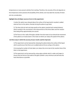 temperatures or even prevent vehicles from starting. Therefore, the viscosity of the oils depends on 
the temperature and to