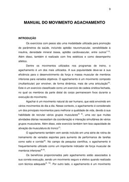 9 
 
 
MANUAL DO MOVIMENTO AGACHAMENTO 
 
INTRODUÇÃO 
Os exercícios com pesos são uma modalidade utilizada para promoção 
de