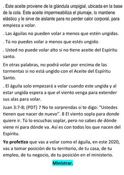 . Este aceite proviene de la glándula uropigial, ubicada en la base
de la cola. Este aceite impermeabiliza el plumaje, lo man