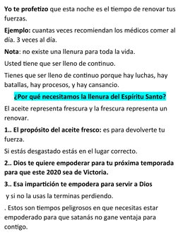 Yo te profetizo que esta noche es el tiempo de renovar tus
fuerzas.
Ejemplo: cuantas veces recomiendan los médicos comer al
d
