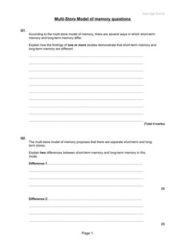 Park High School
Multi-Store Model of memory questions
Q1. 
According to the multi-store model of memory, there are several w