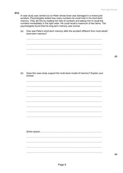Park High School
Q12. 
A case study was carried out on Peter whose brain was damaged in a motorcycle 
accident. Psychologists