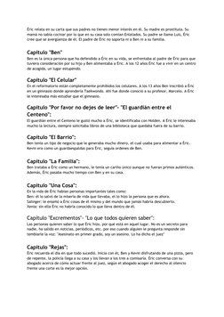 Éric relata en su carta que sus padres no tienen menor interés en él. Su madre es prostituta. Su
mamá no sabía cocinar por lo