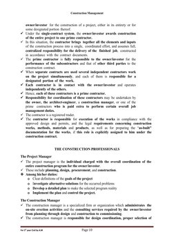Construction Management
owner/investor for the construction of a project, either in its entirety or for
some designated porti