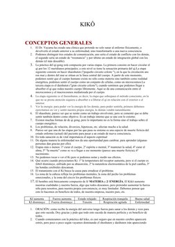 KIKÔ
CONCEPTOS GENERALES
1.
El Dr. Yayama ha creado una clínica que pretende no solo sanar al enfermo físicamente, o 
devolve