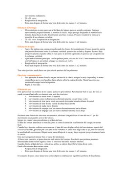 movimiento ondulatorio.
-
20 a 30 veces. 
-
Respiración de integración.
-
Ritsu-zen después de formar una bola de ki entre la