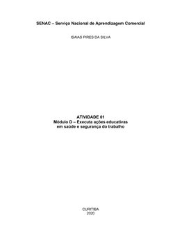 SENAC – Serviço Nacional de Aprendizagem Comercial
ISAIAS PIRES DA SILVA
ATIVIDADE 01
Módulo D – Executa ações educativas  
e