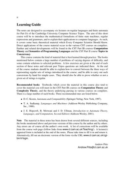 ii
Learning Guide
The notes are designed to accompany six lectures on regular languages and ﬁnite automata
for Part IA of the