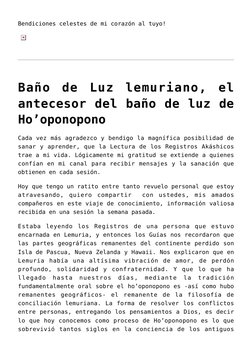Bendiciones celestes de mi corazón al tuyo!
Baño  de  Luz  lemuriano,  el (http://www.puentedeluz.org/bano-de-luz-lemuriano-e