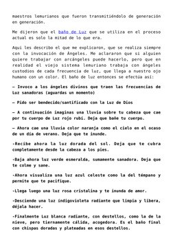 maestros lemurianos que fueron transmitiéndolo de generación
en generación.
Me dijeron que el baño de Luz (http://www.puented