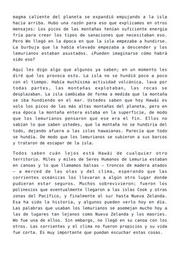 magma caliente del planeta se expandió empujando a la isla
hacia arriba. Hubo una razón para eso que explicamos en otros
mens