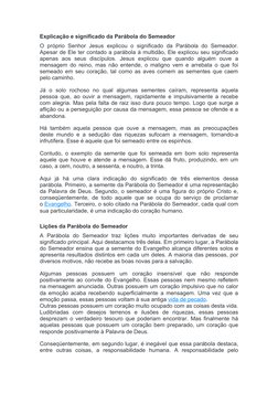 Explicação e significado da Parábola do Semeador
O próprio Senhor Jesus explicou o significado da Parábola do Semeador.
Apesa