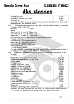 Notes by Dilpreet Kaur                  9315976598; 9711899221 
 
dks classes 
 
 
pg. 6 
 
Selling expenses 
Freight on m