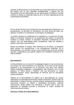 obstante, la Neurociencia nos ha desvelado que a esta edad todavía hay partes
del  cerebro  que  no  han  madurado  completam