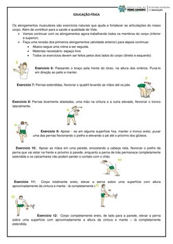 EDUCAÇÃO FÍSICA 
 
Os alongamentos musculares são exercícios naturais que ajuda a fortalecer as articulações do nosso 
corpo.