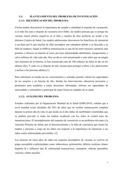 1.1)
PLANTEAMIENTO DEL PROBLEMA DE INVESTIGACIÓN
1.1.1) IDENTIFICACIÓN DEL PROBLEMA:
Ciertas madres desconocen la importancia