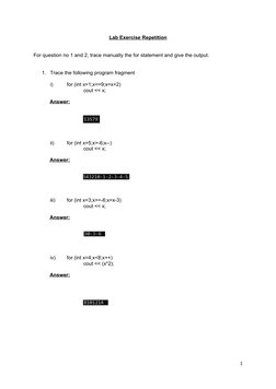 Lab Exercise Repetition
For question no 1 and 2, trace manually the for statement and give the output.
1.
Trace the following