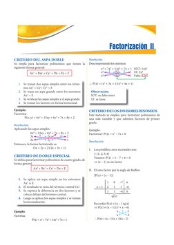 CRITERIO DEL ASPA DOBLE
Se empla para factorizar polinomios que tienen la 
siguiente forma general:
Ax2 + Bxy + Cy2 + Dx + Ey