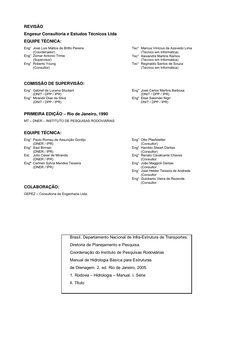 REVISÃO
Engesur Consultoria e Estudos Técnicos Ltda
EQUIPE TÉCNICA:
Eng° José Luis Mattos de Britto Pereira
(Coordenador)