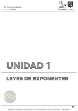 Tu futuro empieza 
con nosotros 
TU INGRESO ES DIRECTO 
  
UNIDAD 1 
  
LEYES DE EXPONENTES 
  
  
10 
Prohibida su reprod