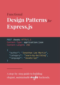 Functional
Design Patterns
Express.js
for
elegant, maintainable Node.js backends.
A step-by-step guide to building
POST /book