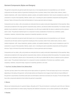 Garment Components (Styles and Designs)
The garment components are garment parts that require one or more separate pieces to