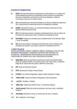 GLOSARIO DE TERMINOS WCM
0.1
WCM: World Class Manufacturing o Manufactura de Clase Mundial, es un programa de 
cambio diseñad