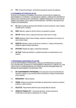 5.6 
PPA : Process Point Analysis : Herramienta avanzada de solución de problemas,
6. AUTONOMOUS ACTIVITIES PILLAR (AA)
PILAR