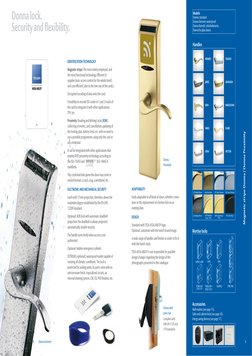 Donna
Proximity
Magnetic stripe Donna / Donna Proximity
ADAPTABILITY
Easily adaptable to all kinds of doors, whether a new
