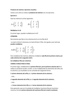 Producto de matrices. Ejercicios resueltos
Vamos a ver cómo se realiza el producto de matrices con uno ejercicios.
Ejercicio