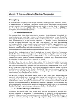 Chapter 7 Common Standard in Cloud Computing
Working Group 
In Internet circles, everything eventually gets driven by a worki