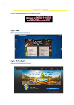 SERVICIO DE APOYO
Cuenta con línea telefónica para consultas y reclamos.  
 
 
 
 
 
Página web: 
https://www.incakola.com/m