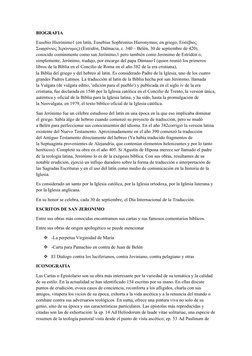 BIOGRAFIA
Eusebio Hierónimo1 (https://es.wikipedia.org/wiki/Jer%C3%B3nimo_(santo)#cite_note-CBiblica-1) (https://es.wikipedia