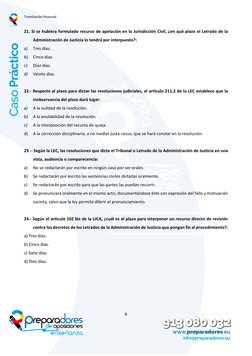Tramitación Procesal  
 
6 
 
 
 
21. Si se hubiera formulado recurso de apelación en la Jurisdicción Civil, ¿en qué plazo el