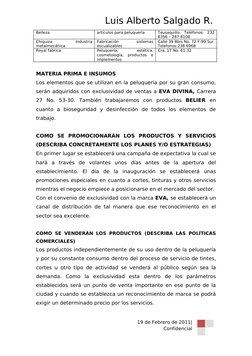 Luis Alberto Salgado R. 
Belleza
artículos para peluquería
Teusaquillo.  Teléfonos:  232 
6356 – 287 8108
Chiquiza
 
Industri
