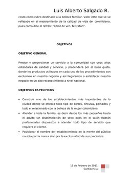 Luis Alberto Salgado R. 
costo como rubro destinado a la belleza familiar. Valor este que se ve 
reflejado en el mejoramiento