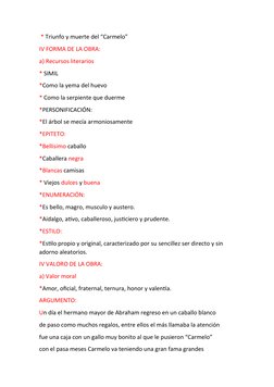 * Triunfo y muerte del “Carmelo”
IV FORMA DE LA OBRA:
a) Recursos literarios
* SIMIL
*Como la yema del huevo
* Como la serpi