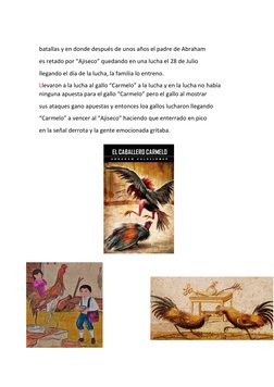 batallas y en donde después de unos años el padre de Abraham
es retado por “Ajiseco” quedando en una lucha el 28 de Julio
lle