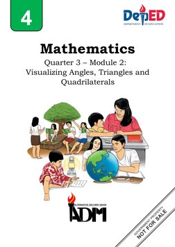 4  
Mathematics 
 
 Quarter 3 – Module 2:  
Visualizing Angles, Triangles and
Quadrilaterals  
 
 
 
