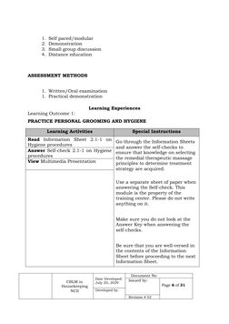 1. Self paced/modular
2. Demonstration
3. Small group discussion
4. Distance education
ASSESSMENT METHODS
1. Written/Oral exa