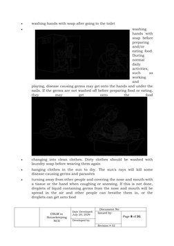 
washing hands with soap after going to the toilet

washing
hands  with
soap  before
preparing
and/or
eating food.
During
n