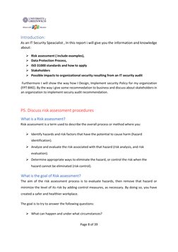 Page 8 of 39 
 
Introduction:  
As an IT Security Speacialist , In this report i will give you the information and know