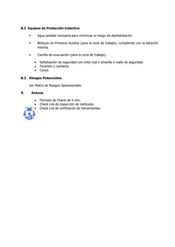 8.2  Equipos de Protección Colectivo
•
Agua potable necesaria para minimizar el riesgo de deshidratación.
•
Botiquín de Prime