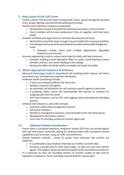 5. Map Layout of the Call Center 
- 
Create a vibrant environment with inviting break rooms, secure storage for personal 
ite