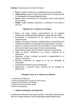 Sistemas: Se preocupa de la función informática. 
• Fiscal: Se dedica a observar el cumplimiento de las leyes fiscales. 
• Ad